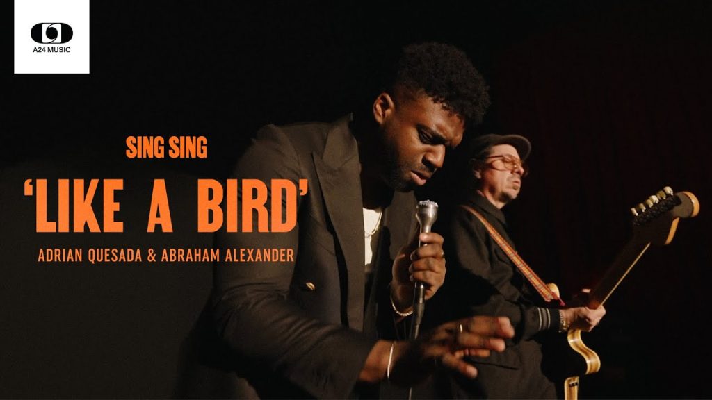 Indicações Oscar 2025 – Melhor Canção Original – “Like a Bird” – Sing Sing Abraham Alexander e Adrian Quesada