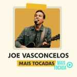 Joe Vasconcelos – Mais Tocadas | Melhores Louvores Gospel e Hinos Cristãos 2025