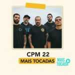 CPM 22 – Mais Tocadas | Clássicos do Hardcore Melódico & Rock Nacional 🤘🔥