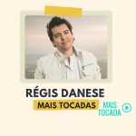 Régis Danese – Mais Tocadas | Melhores Louvores Gospel e Hinos Cristãos 2025