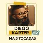 Diego Karter – Mais Tocadas | Pop Gospel & Adoração Contemporânea