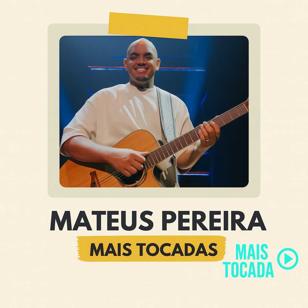 Mateus Pereira – Mais Tocadas | Melhores Louvores Gospel e Hinos Cristãos 2025