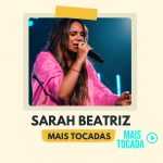 Sarah Beatriz – Mais Tocadas | Melhores Louvores Gospel e Hinos Cristãos 2025