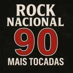 Rock Nacional Anos 90 – Mais Tocadas | Clássicos do Rock Brasileiro dos Anos 90