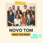 Novo Tom – Mais Tocadas | Melhores Louvores Gospel e Hinos Cristãos 2025