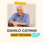 Danilo Caymmi – Mais Tocadas | MPB Clássica, Voz Suave & Tradição Brasileira 🎶🌊