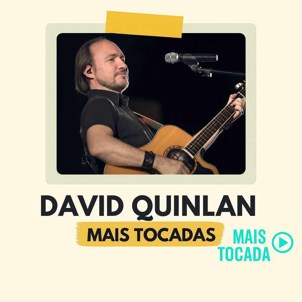 David Quinlan – Mais Tocadas | Melhores Louvores Gospel e Hinos Cristãos 2025