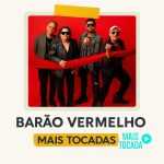 Barão Vermelho – Mais Tocadas | Clássicos do Rock Nacional & Hinos Brasileiros 🎸🔥