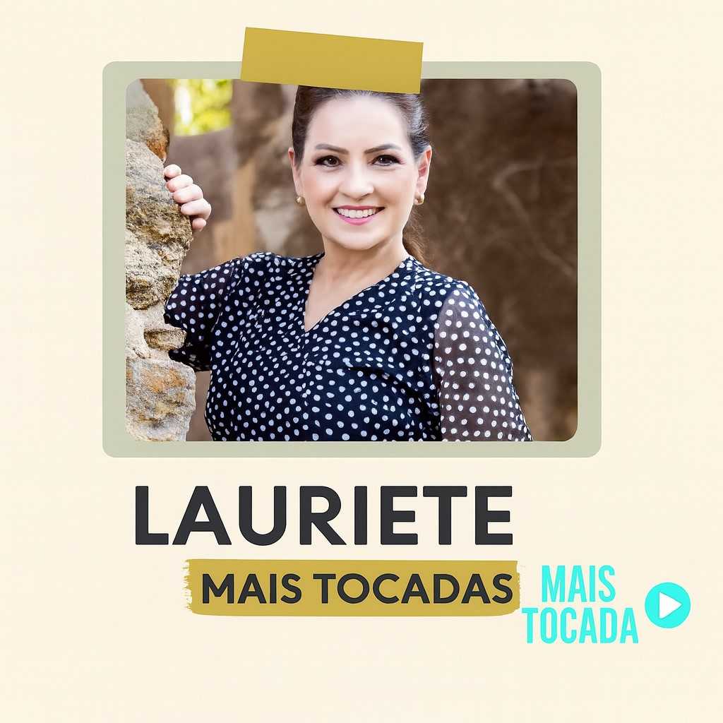 Lauriete – Mais Tocadas | Melhores Louvores Pentecostais e Hinos Gospel 2025