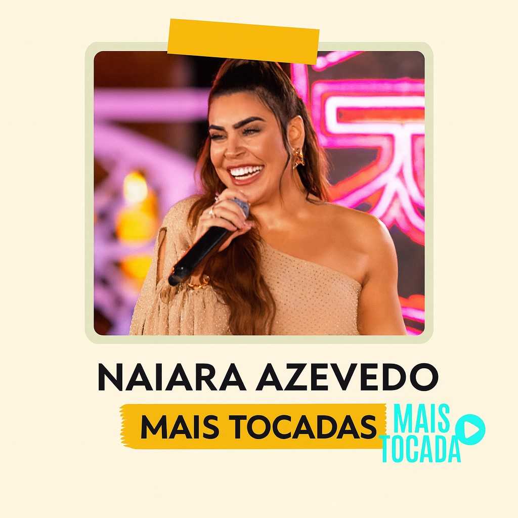 Naiara Azevedo – Mais Tocadas | Maiores Sucessos do Sertanejo Feminino 2025