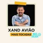 Xand Avião – Mais Tocadas | Maiores Sucessos do Forró e Piseiro 2025