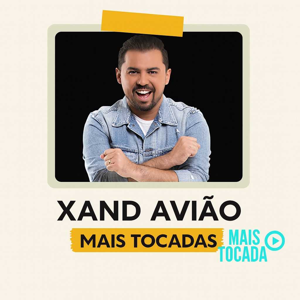 Xand Avião – Mais Tocadas | Maiores Sucessos do Forró e Piseiro 2025