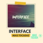 Grupo Interface – Mais Tocadas | Melhores Louvores Gospel e Hinos Cristãos 2025