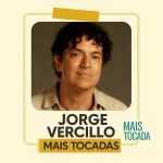 Jorge Vercillo – Mais Tocadas | MPB Romântica & Poesia Brasileira