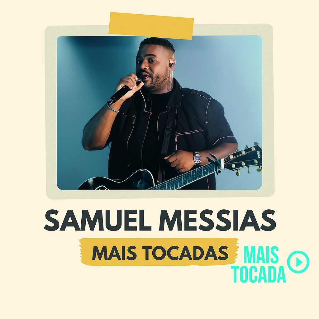 Samuel Messias – Mais Tocadas | Melhores Louvores Gospel e Hinos Cristãos 2025