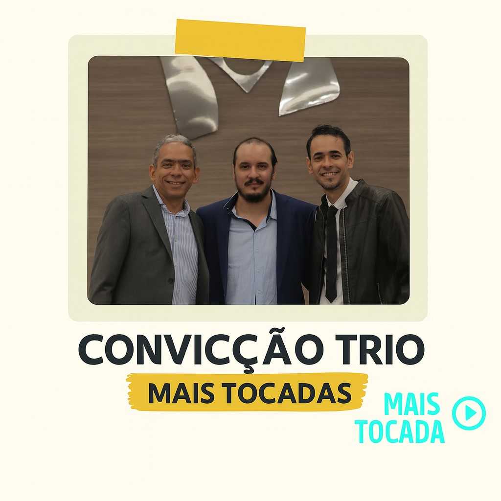 Convicção Trio – Mais Tocadas | Melhores Louvores e Hinos Gospel 2025