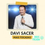 Davi Sacer – Mais Tocadas | Melhores Louvores Gospel e Hinos Cristãos 2025