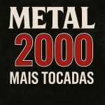 Metal Anos 2000 – Mais Tocadas | Clássicos do Metal Moderno, Nu Metal e Metalcore 🤘🔥