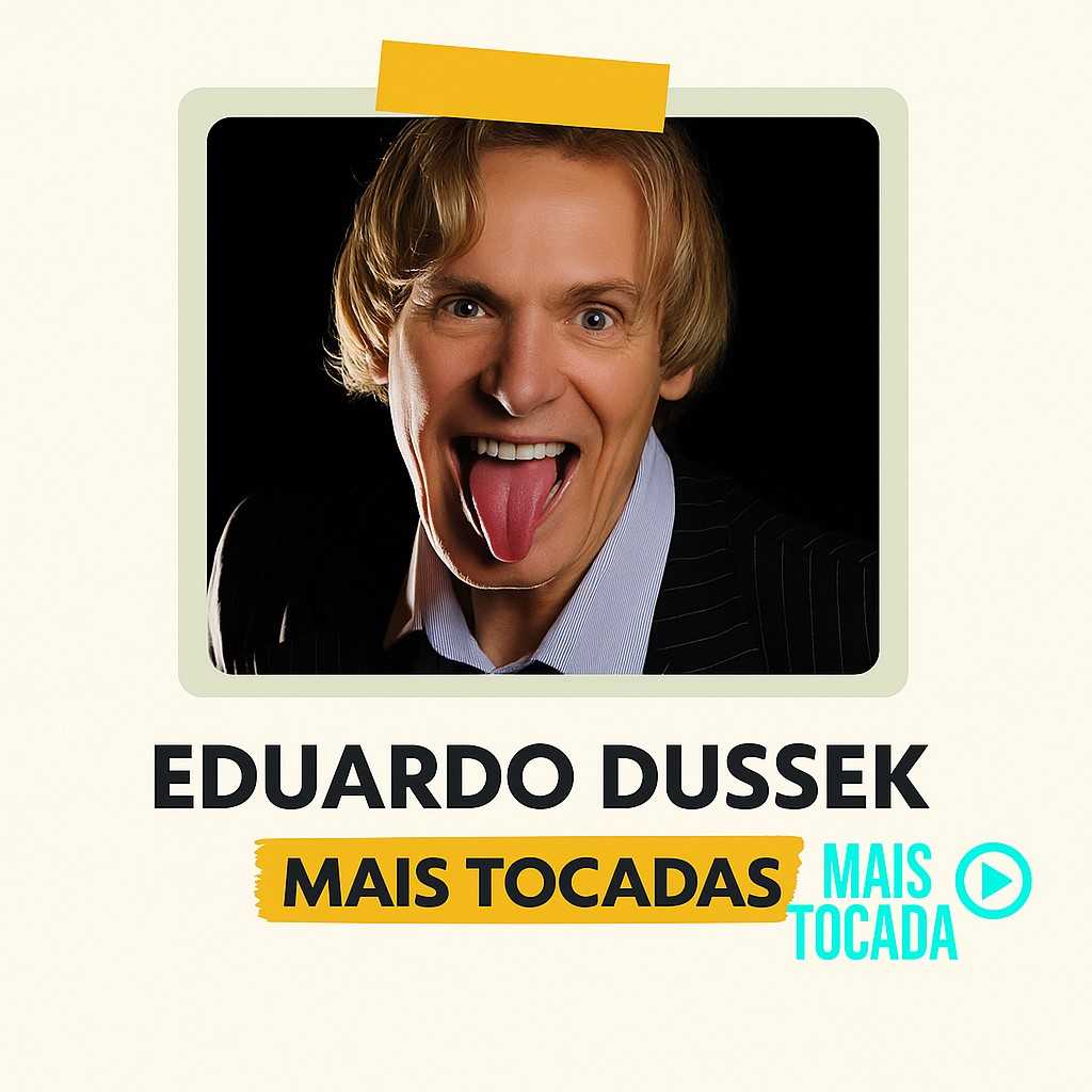 Eduardo Dussek – Mais Tocadas | Clássicos da MPB Irreverente e Humor Musical 2025