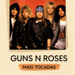 Já está disponível a playlist Mais Tocadas do Guns N’ Roses