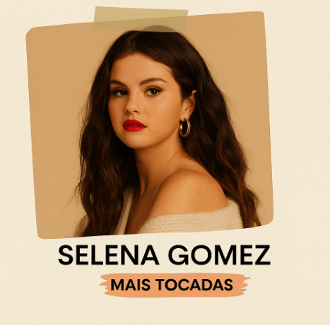 Já está disponível a playlist Selena Gomez – Mais Tocadas