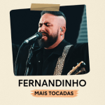 Fernandinho – Mais Tocadas | Melhores Louvores Gospel e Hinos Cristãos 2025