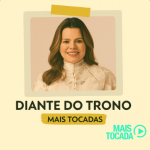 Diante do Trono – Mais Tocadas | Melhores Louvores Gospel e Hinos Cristãos 2025