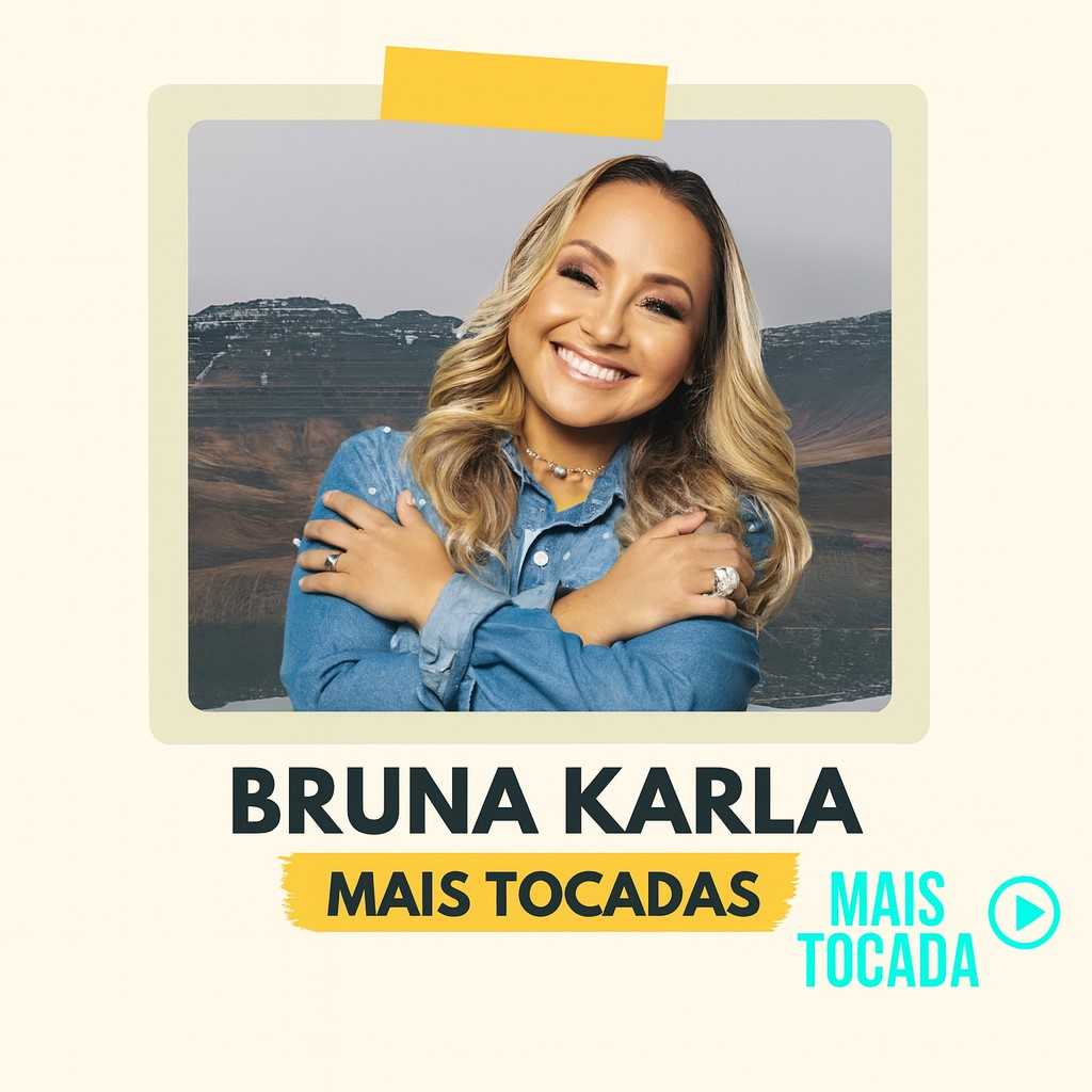 Já está disponível a playlist Bruna Karla – Mais Tocadas