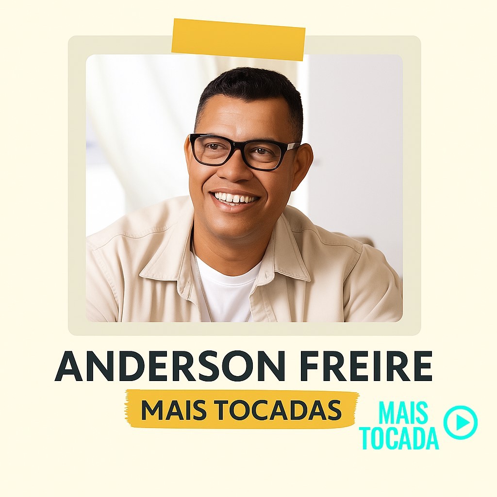 Já está disponível a playlist Anderson Freire – Mais Tocadas