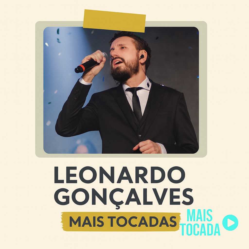 Leonardo Gonçalves – Mais Tocadas | Melhores Louvores Gospel e Hinos Cristãos 2025