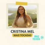 Cristina Mel – Mais Tocadas | Melhores Louvores Gospel e Hinos Cristãos 2025