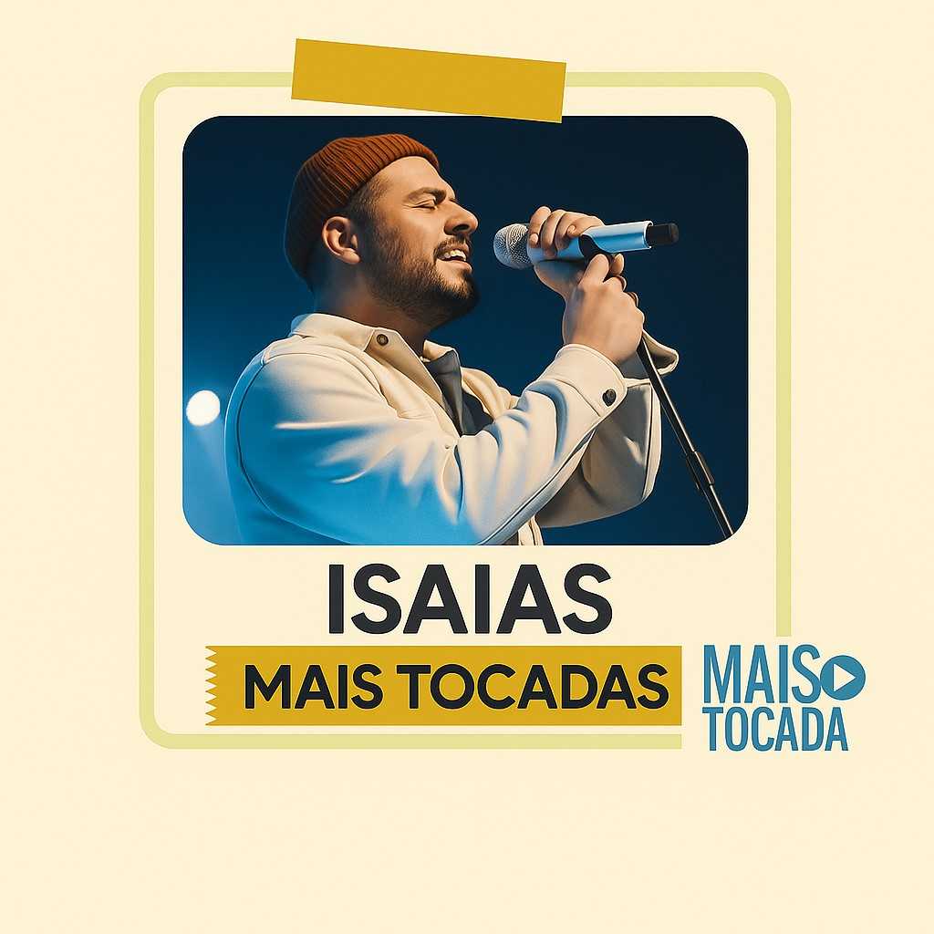 Isaias Saad – Mais Tocadas | Worship Brasileiro & Adoração Intensa
