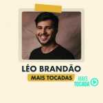 Léo Brandão – Mais Tocadas | Melhores Louvores Gospel e Hinos Cristãos 2025