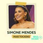 Simone Mendes – Mais Tocadas | Maiores Sucessos do Sertanejo Feminino 2025