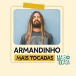 Armandinho – Mais Tocadas | Reggae Brasileiro, Verão & Hits Leves