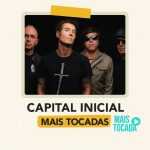 Capital Inicial – Mais Tocadas | Clássicos do Rock Nacional & Pop Rock Brasileiro 🤘🔥