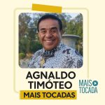 Agnaldo Timóteo – Mais Tocadas | Clássicos Românticos & Voz Inconfundível