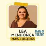 LÃ©a MendonÃ§a â€“ Playlist â€˜Mais Tocadasâ€™: ClÃ¡ssicos do Gospel que Marcaram GeraÃ§Ãµes