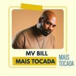Playlist MV Bill â€“ Mais Tocadas: os grandes sucessos do rap brasileiro em 2025