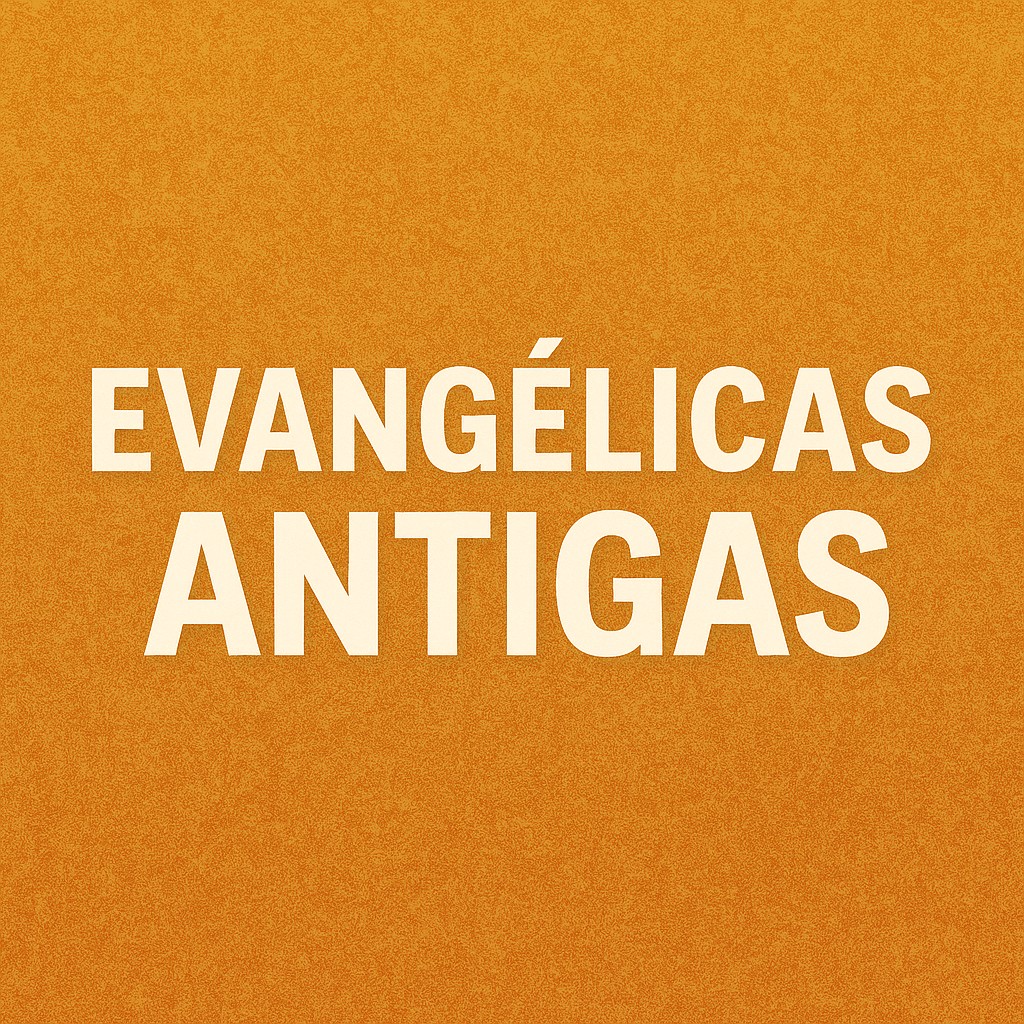 Evangelicas Antigas | Mais Tocadas