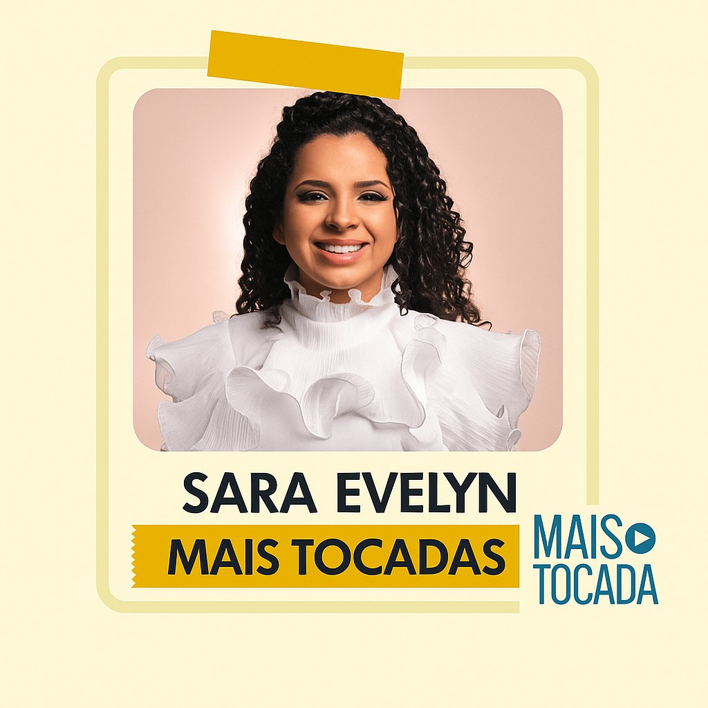 Sara Evelyn – Mais Tocadas | Adoração Brasileira & Louvor Jovem
