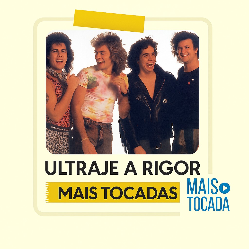 Ultraje a Rigor – Mais Tocadas | Rock Nacional Irreverente & Clássicos Anos 80