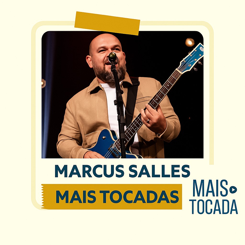 Marcus Salles – Mais Tocadas | Louvores que Marcaram