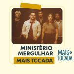 Ministério Mergulhar – Mais Tocadas | Louvores que Marcaram