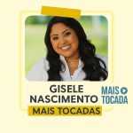 Gisele Nascimento â€“ Playlist â€˜Mais Tocadasâ€™: Louvores que Transformam Vidas