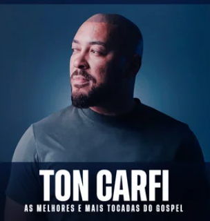 Ton Carfi – As Melhores e Mais Tocadas do Gospel | Mais Tocadas