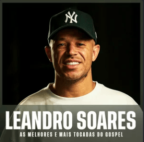 Leandro Soares – As Melhores e Mais Tocadas do Gospel | Mais Tocadas