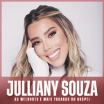 Julliany Souza â€“ As Melhores e Mais Tocadas do Gospel | Mais Tocadas