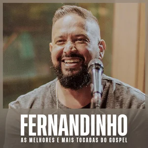 Fernandinho – As Melhores e Mais Tocadas do Gospel | Mais Tocadas