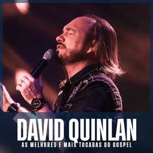 David Quinlan – As Melhores e Mais Tocadas do Gospel | Mais Tocadas